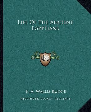 portada life of the ancient egyptians (en Inglés)