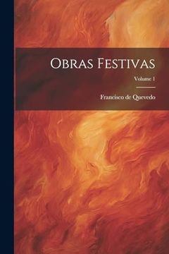 portada Obras Festivas; Volume 1 (in Spanish)