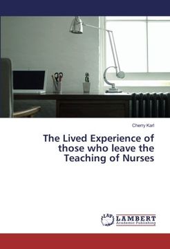 portada The Lived Experience of those who leave the Teaching of Nurses