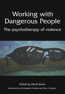 portada Working with Dangerous People: The Psychotherapy of Violence (en Inglés)