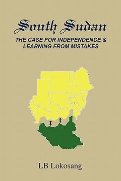 portada south sudan: the case for independence & learning from mistakes (en Inglés)