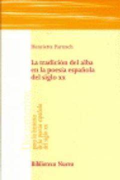 portada La Tradición Del Alba En La Poesía Española Del Siglo Xx (in Spanish)