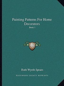 portada painting patterns for home decorators: book 1