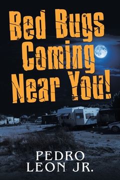 portada Bed Bugs Coming Near You! (en Inglés)