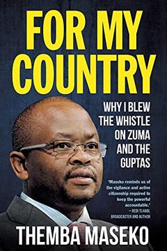 portada For my Country - why i Blew the Whistle on Zuma and the Guptas (en Inglés)