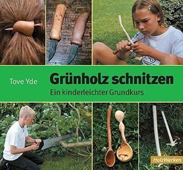 portada Grünholz Schnitzen: Ein Kinderleichter Grundkurs (in German)