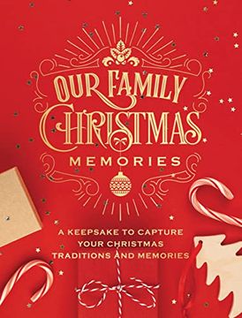 portada Our Family Christmas Memories: A Keepsake to Capture Your Christmas Traditions and Memories (Volume 4) (Guided Workbooks, 4) 