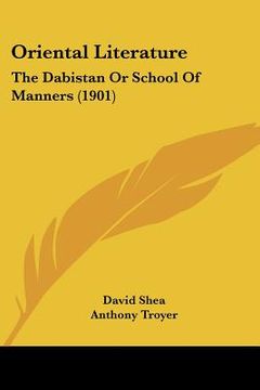 portada oriental literature: the dabistan or school of manners (1901) (in English)