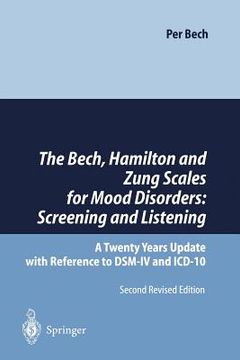 portada the bech, hamilton and zung scales for mood disorders: screening and listening: a twenty years update with reference to dsm-iv and icd-10 (en Inglés)