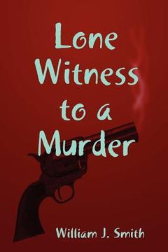 portada lone witness to a murder (en Inglés)