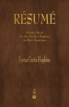 portada Resume: Practice Book for the Twelve Chapters in High Mysticism (in English)