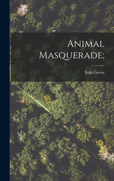 portada Animal Masquerade; (in English)