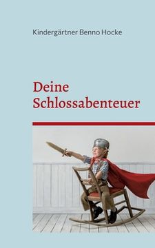 portada Deine Schlossabenteuer: Ein interaktives Kinderspielbuch (en Alemán)