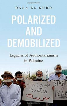 portada Polarized and Demobilized: Legacies of Authoritarianism in Palestine (en Inglés)