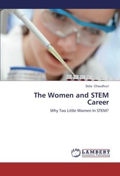portada The Women and STEM Career: Why Too Little Women In STEM?
