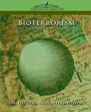 portada bioterrorism: federal research & preparedness activities