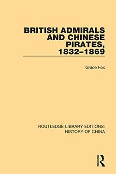 portada British Admirals and Chinese Pirates, 1832-1869 (en Inglés)