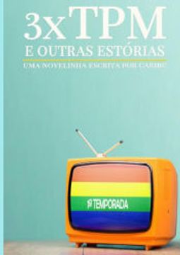 portada 3xtpm e Outras Estórias de Caribu(Clube de Autores - Pensática, Unipessoal) (in Portuguese)