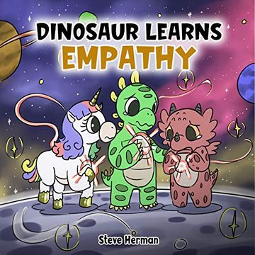 portada Dinosaur Learns Empathy: A Story About Empathy and Compassion. 2 (Dinosaur and Friends) 
