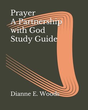 portada Prayer a Partnership with God Study Guide (en Inglés)
