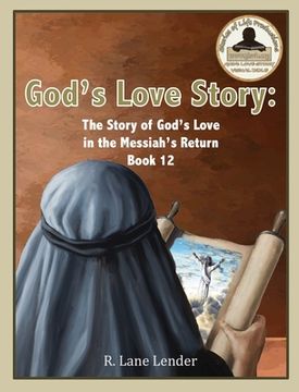 portada God's Love Story Book 12: The Story of God's Love in the Messiah's Return (en Inglés)