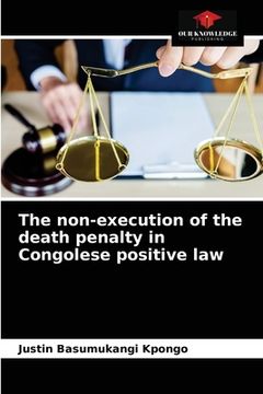 portada The non-execution of the death penalty in Congolese positive law (en Inglés)