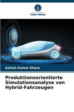 portada Produktionsorientierte Simulationsanalyse von Hybrid-Fahrzeugen (en Alemán)