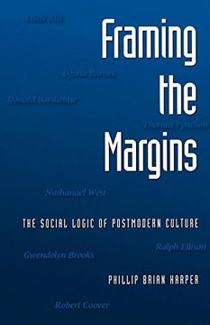 portada Framing the Margins: The Social Logic of Postmodern Culture (in English)