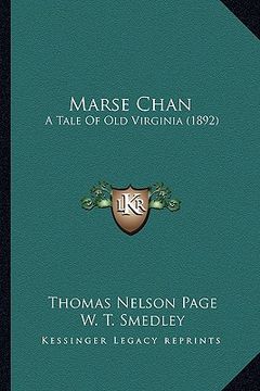portada marse chan: a tale of old virginia (1892) a tale of old virginia (1892) (en Inglés)