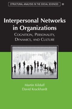 portada Interpersonal Networks in Organizations: Cognition, Personality, Dynamics, and Culture (Structural Analysis in the Social Sciences) (en Inglés)