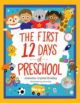 portada The First 12 Days of Preschool: Reading, Singing, and Dancing can Prepare Kiddos and Parents! *Sing-Along Song and Video Included* (en Inglés)