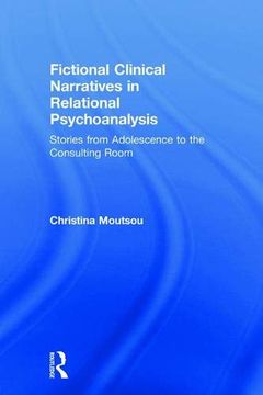 portada Fictional Clinical Narratives in Relational Psychoanalysis: Stories From Adolescence to the Consulting Room (en Inglés)