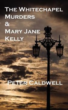 portada the whitechapel murders & mary jane kelly (en Inglés)