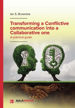 portada Transforming a Conflictive Communication Into a Collaborative one (en Inglés)