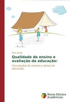 portada Qualidade de ensino e avaliação da educação:: Concepções de autores e atores da educação.