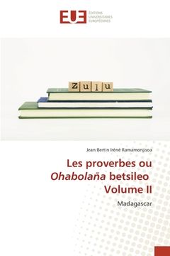 portada Les proverbes ou Ohabolaña betsileo Volume II (in French)