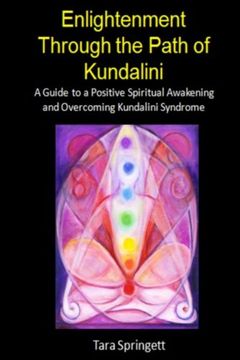 portada Enlightenment Through the Path of Kundalini: A Guide to a Positive Spiritual Awakening and Overcoming Kundalini Syndrome