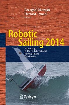 portada Robotic Sailing 2014: Proceedings of the 7th International Robotic Sailing Conference (in English)