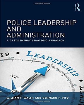 portada Police Leadership and Administration: A 21St-Century Strategic Approach (in English)