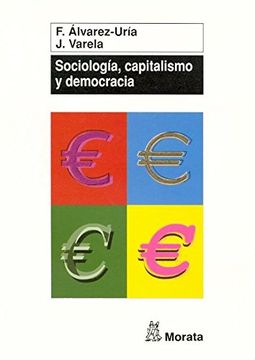 portada Sociologia, Capitalismo y Democracia: Genesis e Institucionalizacion de la Sociologia en Occidente (in Spanish)