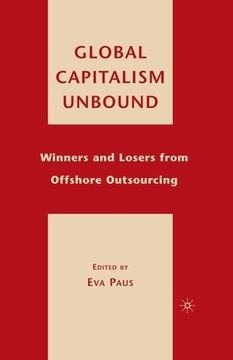 portada Global Capitalism Unbound: Winners and Losers from Offshore Outsourcing (en Inglés)