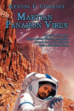 portada martian panahon virus: an epidemic begins when a young filipino prospector escapes from mars infected with a paleolithic virus. (en Inglés)
