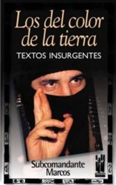 portada Los del Color de la Tierra: Textos Insurgentes Desde Chiapas (in Spanish)