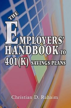 portada the employers' handbook to 401(k) savings plans (en Inglés)
