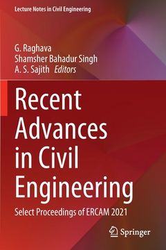 portada Recent Advances in Civil Engineering: Select Proceedings of Ercam 2021 (en Inglés)