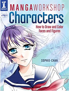 portada Manga Workshop Characters: How to Draw and Color Faces and Figures (en Inglés)