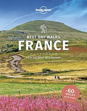 portada Lonely Planet Best day Walks France (Travel Guide) (en Inglés)