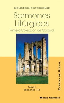 portada Sermones Litúrgicos: Tomo I. Primera colección de Claraval (SS. 1-14) (BIBLIOTECA CISTERCIENSE)