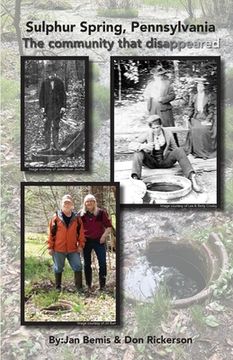 portada Sulphur Spring, Pennyslvania -The Community that Disappeared (in English)