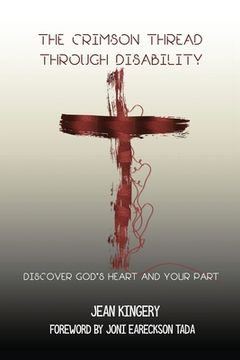 portada The Crimson Thread Through Disability: Discover God's Heart and Your Part (en Inglés)
